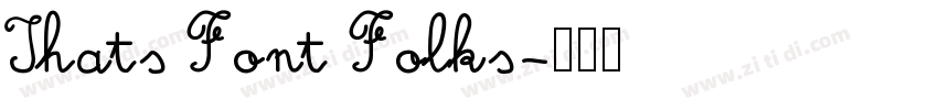 Thats Font Folks字体转换